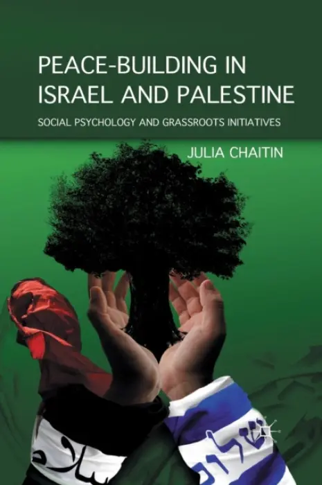 Peace-building in Israel and Palestine - Chaitin, J.