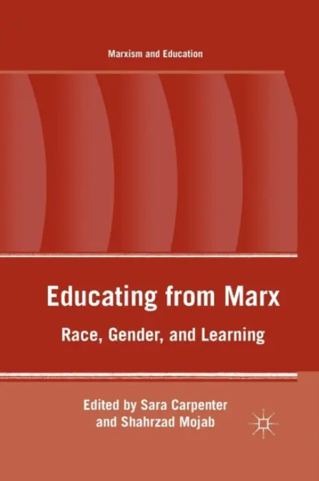 Educating from Marx - Mojab, S. a Carpenter, S.
