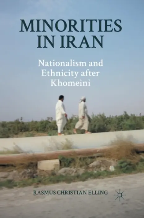 Minorities in Iran - Elling, R.