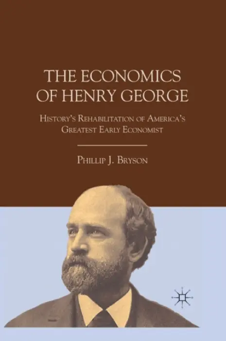Economics of Henry George - Bryson, P.