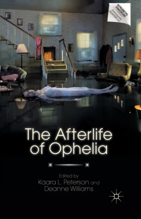 Afterlife of Ophelia - Williams, Deanne
