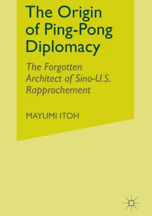 Origin of Ping-Pong Diplomacy - Itoh, M.