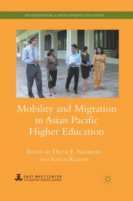 Mobility and Migration in Asian Pacific Higher Education - Neubauer, D. a Kuroda, K.