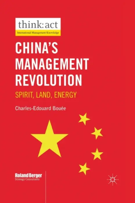 China's Management Revolution - Bouee, Charles-Edouard