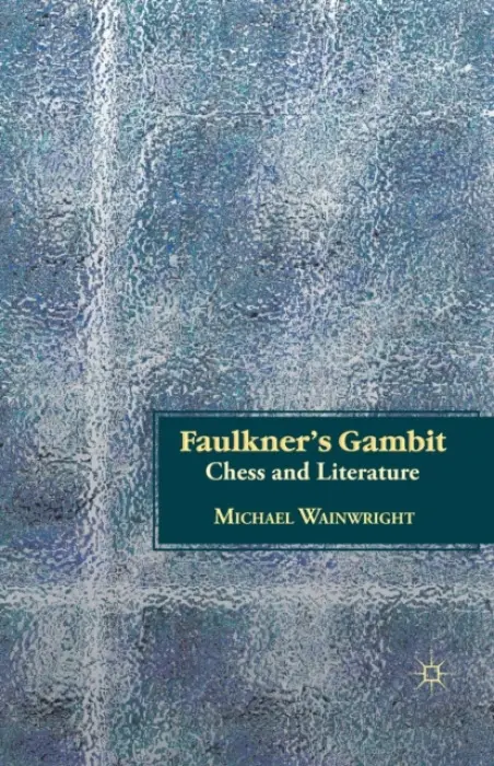 Faulkner's Gambit - Wainwright, M.