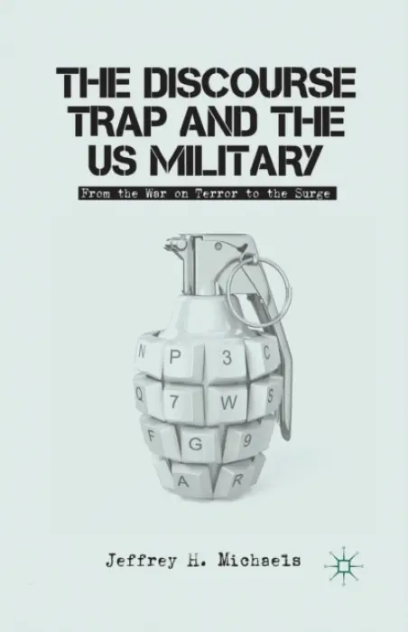Discourse Trap and the US Military - Michaels, J.