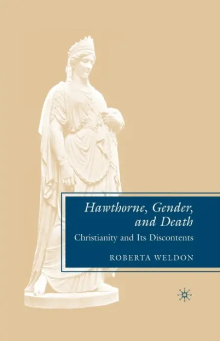 Hawthorne, Gender, and Death - Weldon, R.