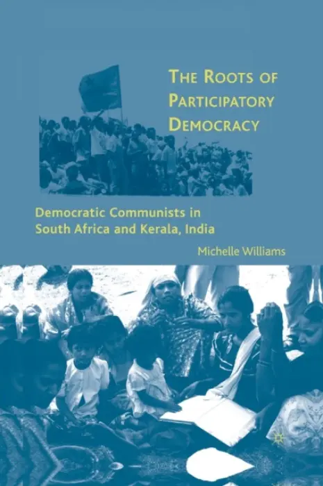 Roots of Participatory Democracy - Williams, M.