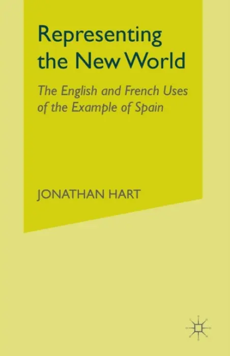 Representing the New World - Hart, J.