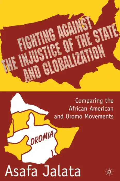 Fighting Against the Injustice of the State and Globalization - Jalata, A.