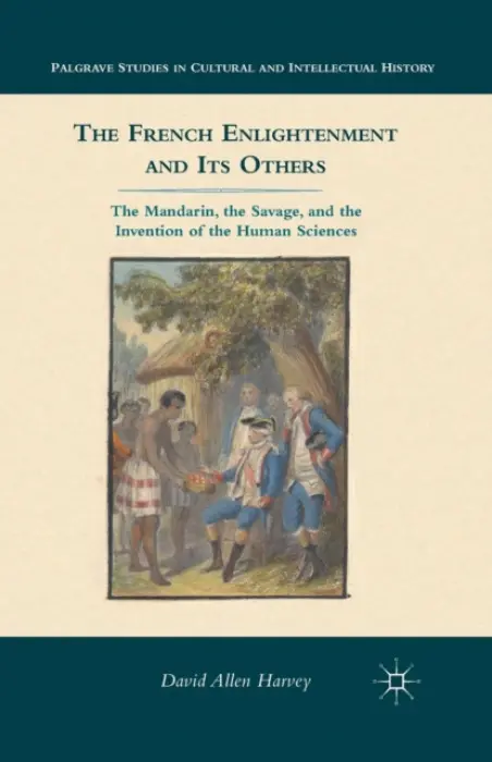 French Enlightenment and its Others - Harvey, D.