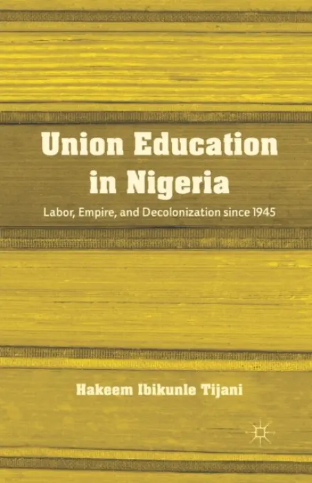 Union Education in Nigeria - Tijani, H.