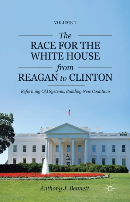 Race for the White House from Reagan to Clinton - Bennett, A.