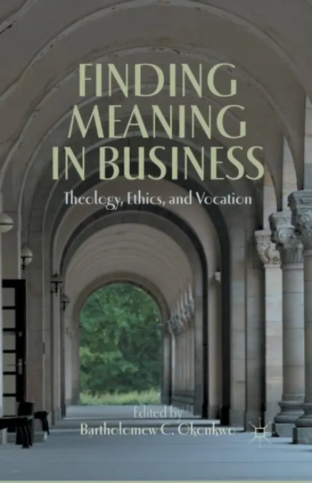 Finding Meaning in Business