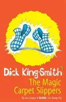 Magic Carpet Slippers - King-Smith, Dick