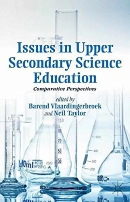 Issues in Upper Secondary Science Education - Taylor, Neil