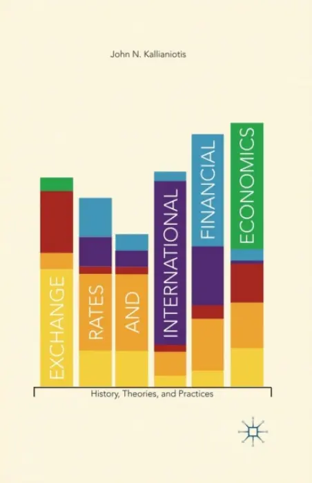 Exchange Rates and International Financial Economics - Kallianiotis, J.