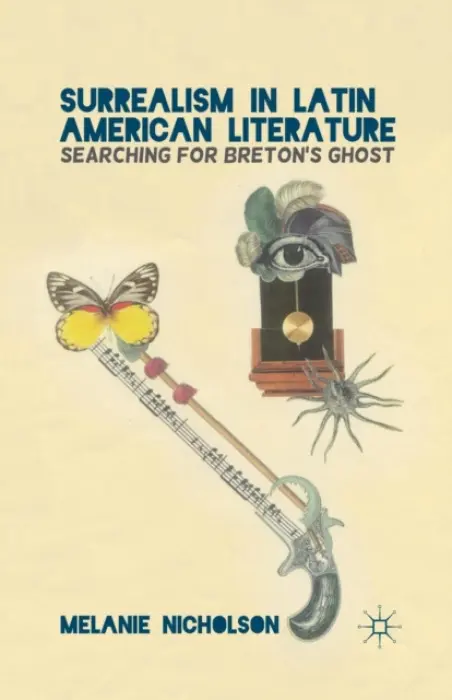 Surrealism in Latin American Literature - Nicholson, M.