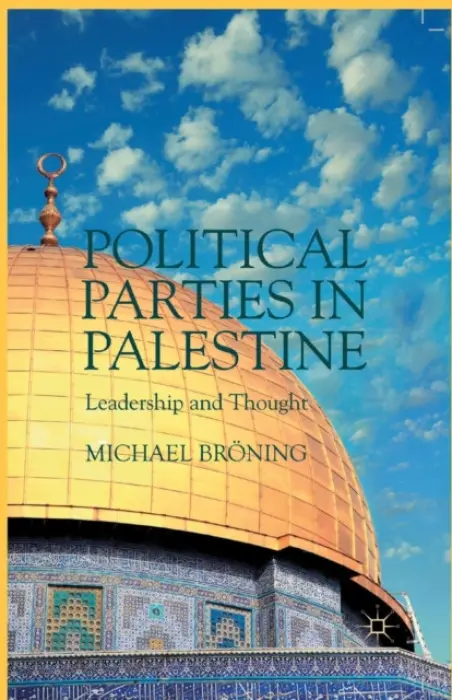 Political Parties in Palestine - Broning, M.