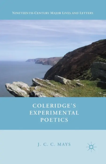 Coleridge's Experimental Poetics - Mays, J.