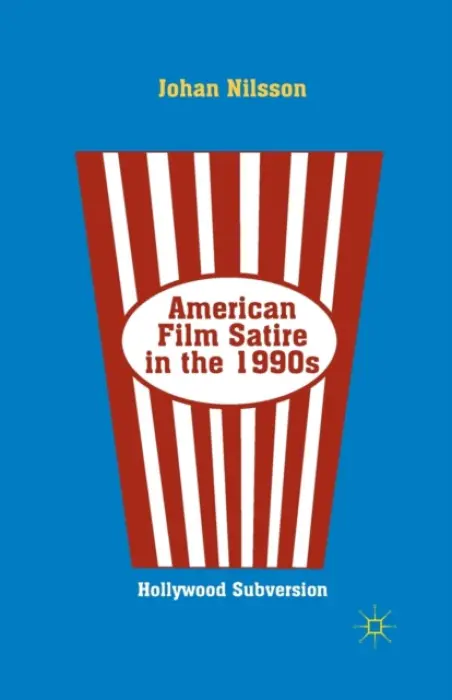 American Film Satire in the 1990s - Nilsson, J.