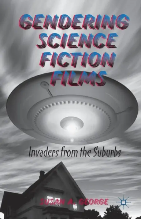 Gendering Science Fiction Films - George, S.