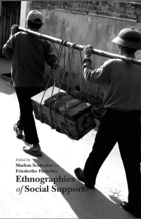 Ethnographies of Social Support - Schlecker, Markus a Fleischer, Friederike
