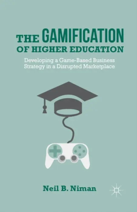 Gamification of Higher Education - Niman, N.
