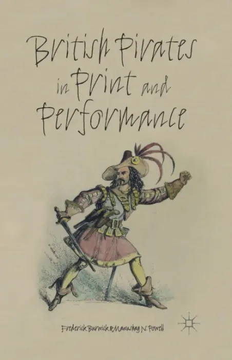 British Pirates in Print and Performance - Powell, M.