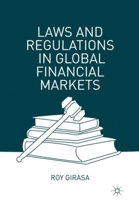 Laws and Regulations in Global Financial Markets - Girasa, R.