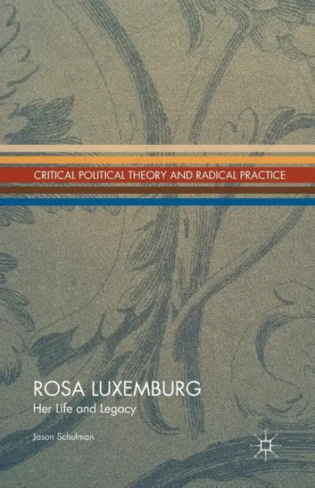 Rosa Luxemburg - Shulman, J.
