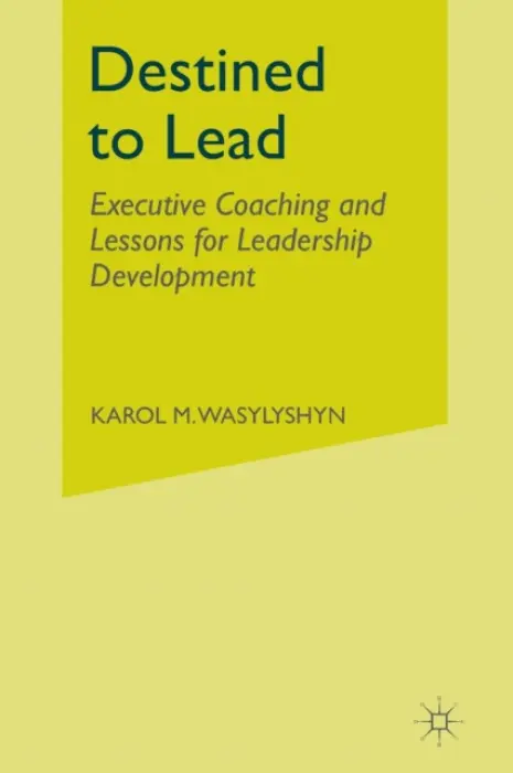 Destined to Lead - Wasylyshyn, K.