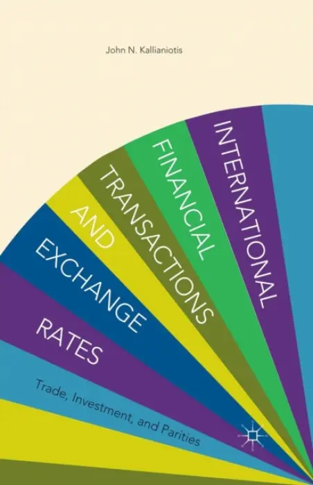 International Financial Transactions and Exchange Rates - Kallianiotis, I.