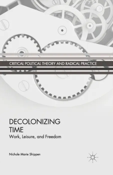Decolonizing Time - Shippen, N.
