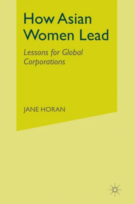How Asian Women Lead - Horan, J.