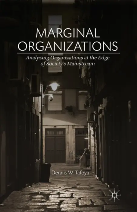 Marginal Organizations - Tafoya, Dennis W.