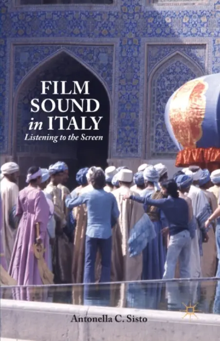 Film Sound in Italy - Sisto, A.