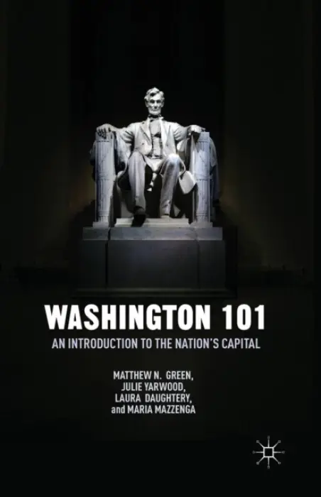 Washington 101 - Green, M. a Yarwood, J. a Daughtery, L. a Mazzenga, M.
