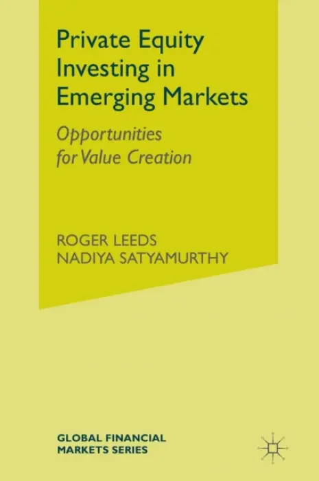 Private Equity Investing in Emerging Markets - Leeds, R.