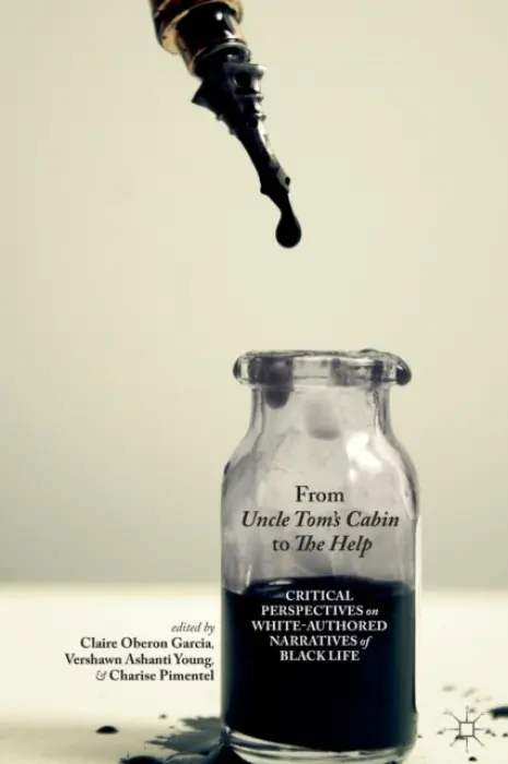 From Uncle Tom's Cabin to The Help