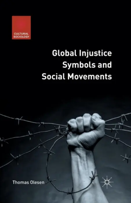 Global Injustice Symbols and Social Movements - Olesen, T.