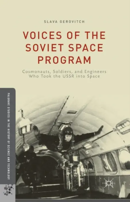 Voices of the Soviet Space Program - Gerovitch, S.
