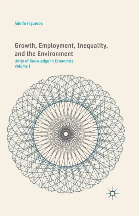 Growth, Employment, Inequality, and the Environment - Figueroa, A.
