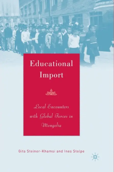 Educational Import - Steiner-Khamsi, G. a Stolpe, I.
