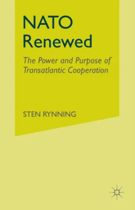 NATO Renewed - Rynning, S.