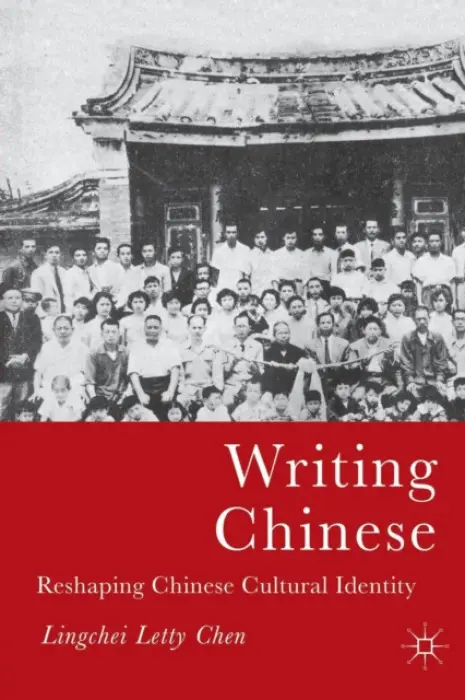 Writing Chinese - Chen, L.