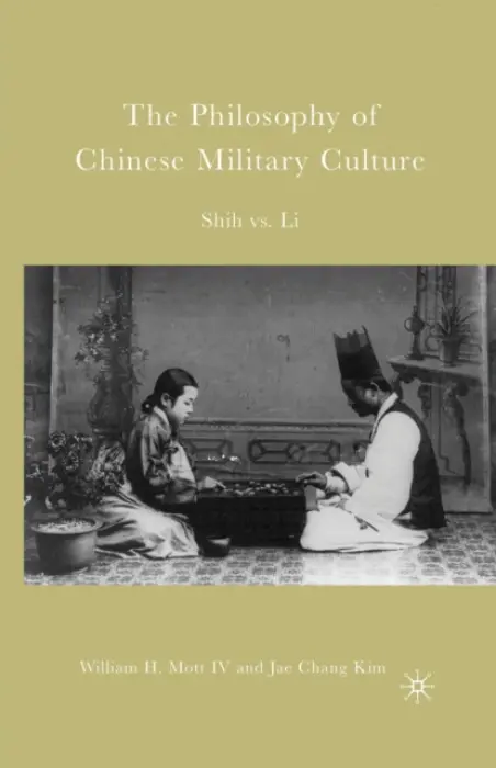 Philosophy of Chinese Military Culture - Mott, W. a Kim, J.