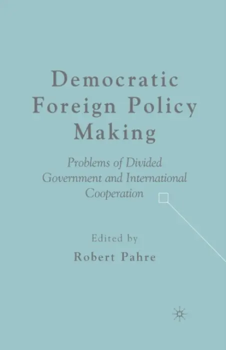 Democratic Foreign Policy Making