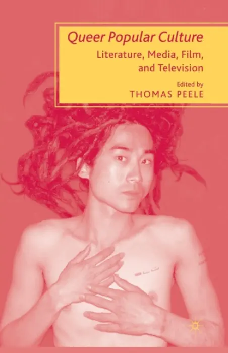 Queer Popular Culture - Peele, T.