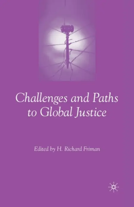 Challenges and Paths to Global Justice